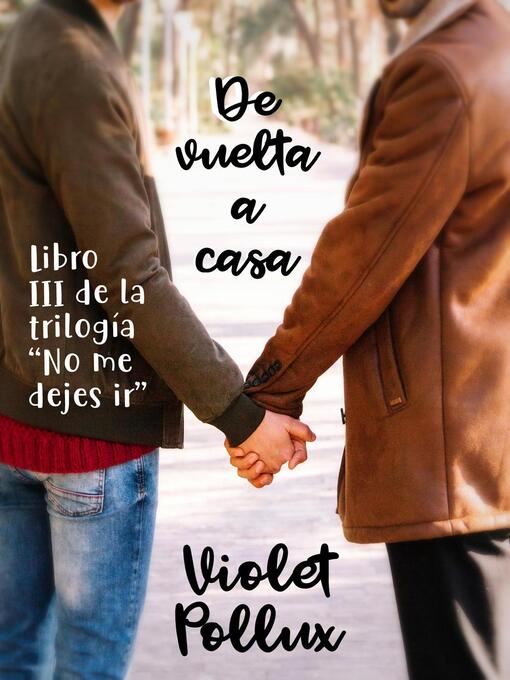 Title details for De Vuelta a Casa by Violet Pollux - Available